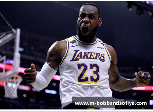 bob半岛体育官方网站NBA球星詹姆斯：超越传奇的篮球传奇生涯 - 副本