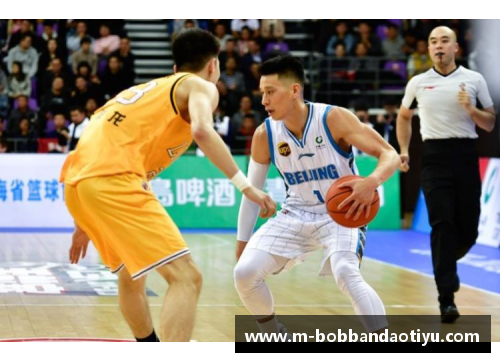 bob半岛体育官方网站CBA赛后季：北京疯狂追分，全力冲击季后赛资格